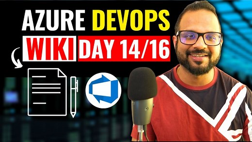 Day 14/16 - Azure DevOps Wiki: Azure DevOps Zero to Hero Full Course