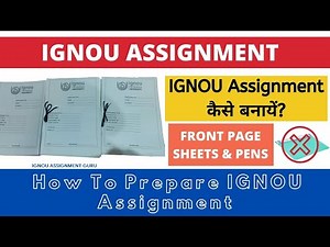 IGNOU Assignment कैसे बनायें? How To Prepare IGNOU Assignment 2024 | IGNOU Assignment Front Page