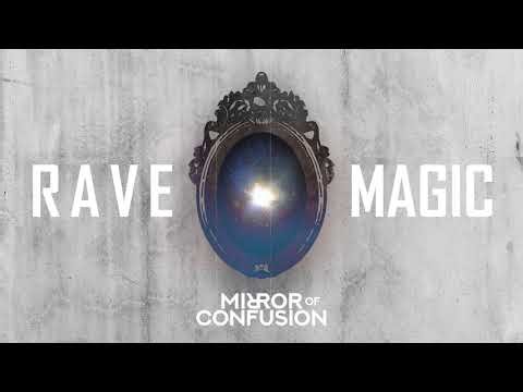 Mirror of confusion - Rave magic