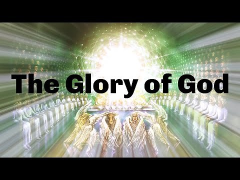 The Glory of God
