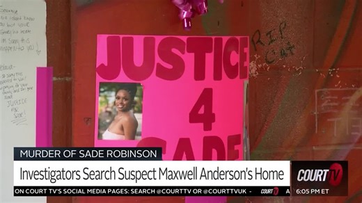Sade Robinson Murder: Investigators Search Maxwell Anderson's Home