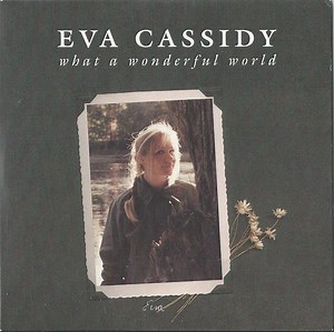 Eva Cassidy - What A Wonderful World