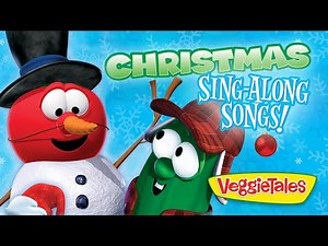 Christmas Sing-A-Long Songs 🎤🎄 VeggieTales Holiday Music