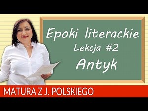 59. Matura z polskiego powtórzenie: epoki literackie ANTYK