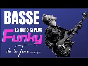 La ligne de basse la plus FUNKY de la terre.