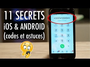 11 SECRETS DE TÉLÉPHONE INCROYABLES (Codes & Astuces Android et iPhone)