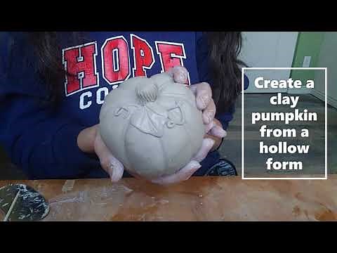 Creating a Clay Pumpkin from a Double Pinch Pot Hollow Form