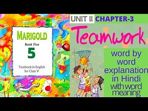 Class 5 English Chapter 3 | Teamwork Class 5 English Chapter 3 | Marigold Class 5 Chapter 3 |