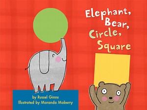 Elephant, Bear, Circle, Square