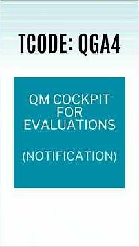 SAP QM | QM Cockpit for Evaluations: Quality Notification in SAP Quality Management | TCODE: QGA4