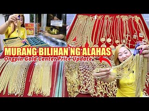 Murang Bilihan Ng Alahas! Ongpin Gold Center Price Update (Real Gold Jewelry) Pwedeng Umorder Online