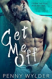 16 reactions · 18 comments | Get Me Off by Penny Wylder No guy has...