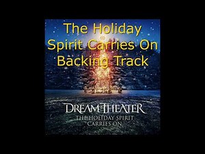 The Holiday Spirit Carries On - Backing Track Dream Theater
