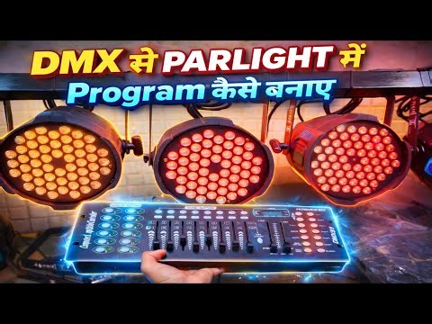 Dmx से Parlight में Program कैसे बनाए || Led Par Light Programing In Dmx 512 Light Conttroller