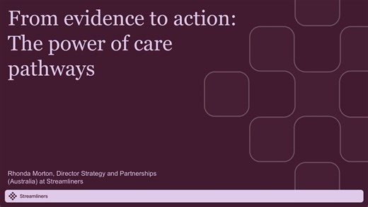 From evidence to action: The power of care pathways
