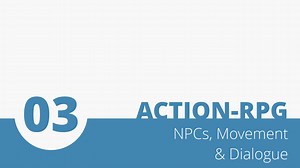 Action-RPG - 3 - NPCs, Movement & Dialogue tutorial - 001 Game Creator