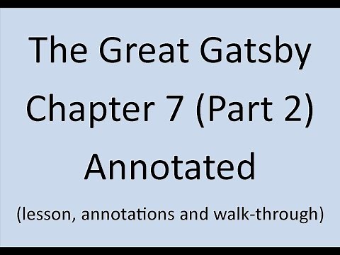The Great Gatsby Chapter 7 Part 2 Annotated and Explained (F. Scott Fitzgerald)