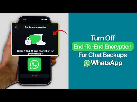How to Turn Off End to End Encryption Backup on WhatsApp?