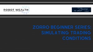 Zorro Beginner Series : Simulating Trading Conditions