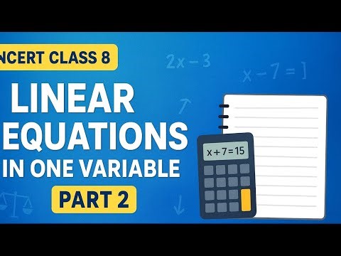 Linear Equations in one variable-Part 2 |NCERT Class 8 | Exercise 2.2