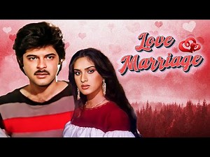 Love Marriage (1984) – Anil Kapoor - Meenakshi Seshadri की रोमांटिक जोड़ी | 80s Bollywood Love Story