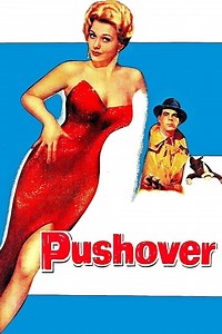 Pushover Summary, Trailer, Cast, Where to Watch and More