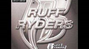 Ruff Ryders - Ryde or die