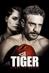 Tiger, Blood in the Mouth (2016) - AZ Movies