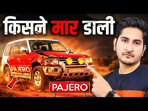 Who Killed Pajero? The Dark Truth Behind India's Legendary SUV, Business Case Study