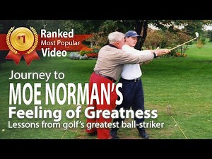 My Journey to Moe Norman's Feeling of Greatness