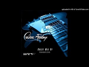Papzin & Crew - Cruize Friday Guest (Mixed By MambaFleva) (26 May 2017)