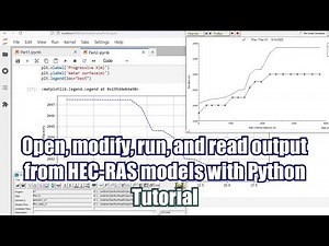 Open, modify, run, and read output from HEC-RAS models with Python - Tutorial