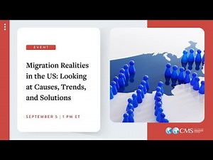 Migration Realities in the United States: Looking at Causes, Trends, and Solutions