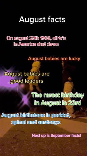 August facts #fact #facts #august #augustfact #augustfacts #fyp