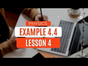 CLASS 12 PHYSICS LESSON-4 EXAMPLE 4.4