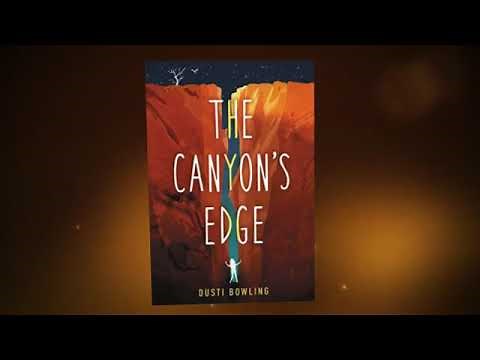 The Canyon's Edge by Dusti Bowling