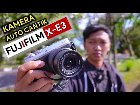 Pengalaman Menggunakan Kamera Fujifilm XE3 - Review Fujifilm XE3 Indonesia