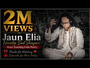 🔴 LIVE | Jaun Elia Nonstop Emotional Shayari 💔 | Best Sad Urdu Poetry Collection | جون ایلیا