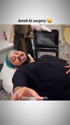 Areeb ki surgery hogayi 😂| Sistrology