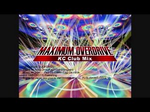 2 UNLIMITED / MAXIMUM OVERDRIVE (KC Radio Mix)