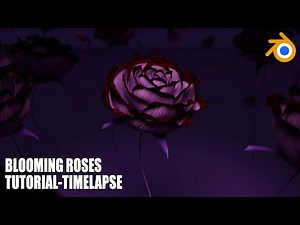 Blender Tutorial-Blooming roses