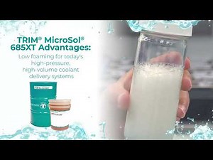 TRIM® MicroSol® 685XT - High-lubricity, Low-foam Semisynthetic