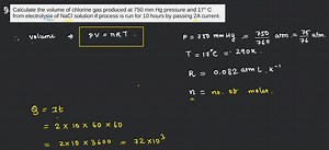 Calculate the volume of chlorine gas produced at 750 mm Hg pres... | Filo