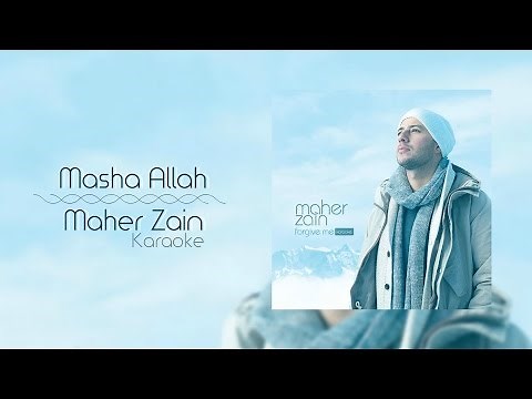 Maher Zain - Masha Allah | Karaoke