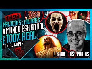 O MUNDO ESPIRITUAL É 100% REAL: DANIEL LOPEZ - Inteligencia Ltda. Podcast #1699