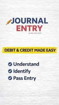 Journal Entry in 60 Seconds | Debit & Credit Made Easy |