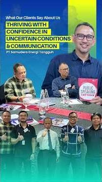 Perubahan dan ketidakpastian, rasa percaya diri dan komunikasi yang efektif menjadi kekuatan