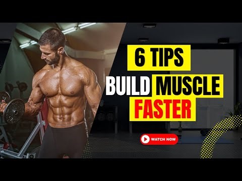 6 Proven Tips to BUILD MUSCLE Faster Backed By Science
