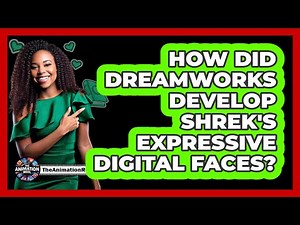 How Did DreamWorks Develop Shrek's Expressive Digital Faces?