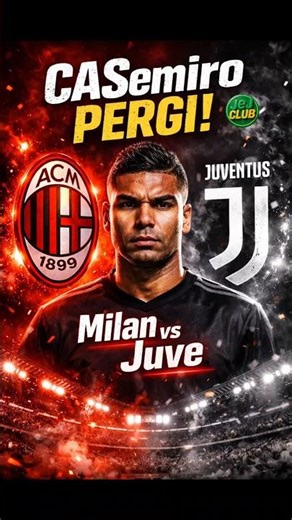 CASEMIRO Leaves Manchester United! Milan vs. Juventus Battle for the Player, Salary a Stumbling B...